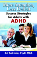 More Attention Less Deficit - Success Strategies for Adults with ADHD