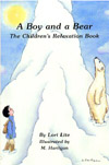 A Boy and a Bear: The Children's Relaxation Book