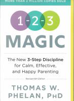 1-2-3 Magic: 3-Step Discipline for Calm, Effective, and Happy Parenting