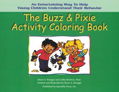 The Buzz & Pixie Activity Coloring Book - A Guide for Parents and Teachers of Young Children with Attention Deficit Disorder
