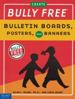 Bully Free Bulletin Boards, Posters, and Banners