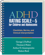 ADHD Rating Scale5 for Children and Adolescents Checklists, Norms, and Clinical Interpretation